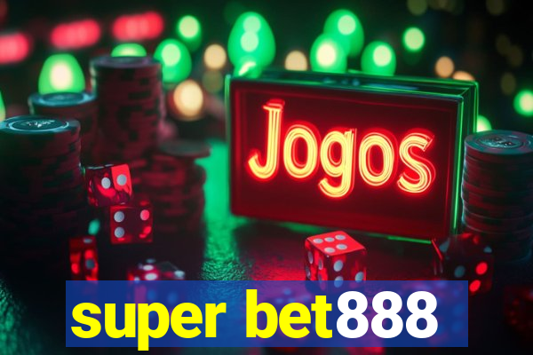 super bet888